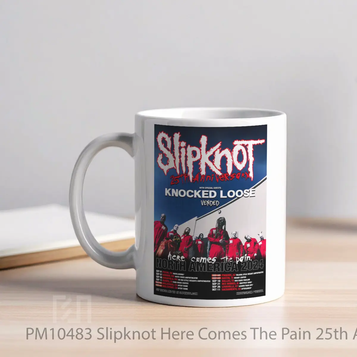 Mug Slipknot Here Comes The Pain 25th Anniversary North America 2024 Tour MPM10483 - All-side / Desain