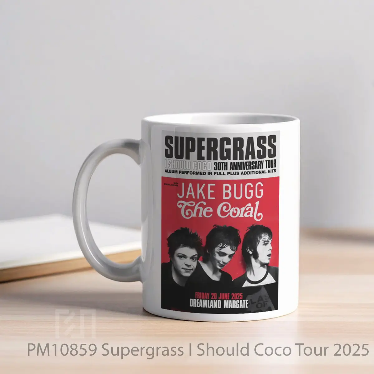 Mug Supergrass I Should Coco Tour 2025 Dreamland Margate MPM10859 - All-side / Desain