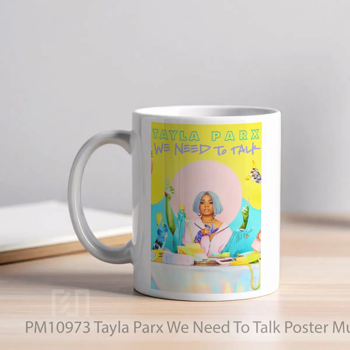 Mug Tayla Parx We Need To Talk MPM10973 - All-side / Desain