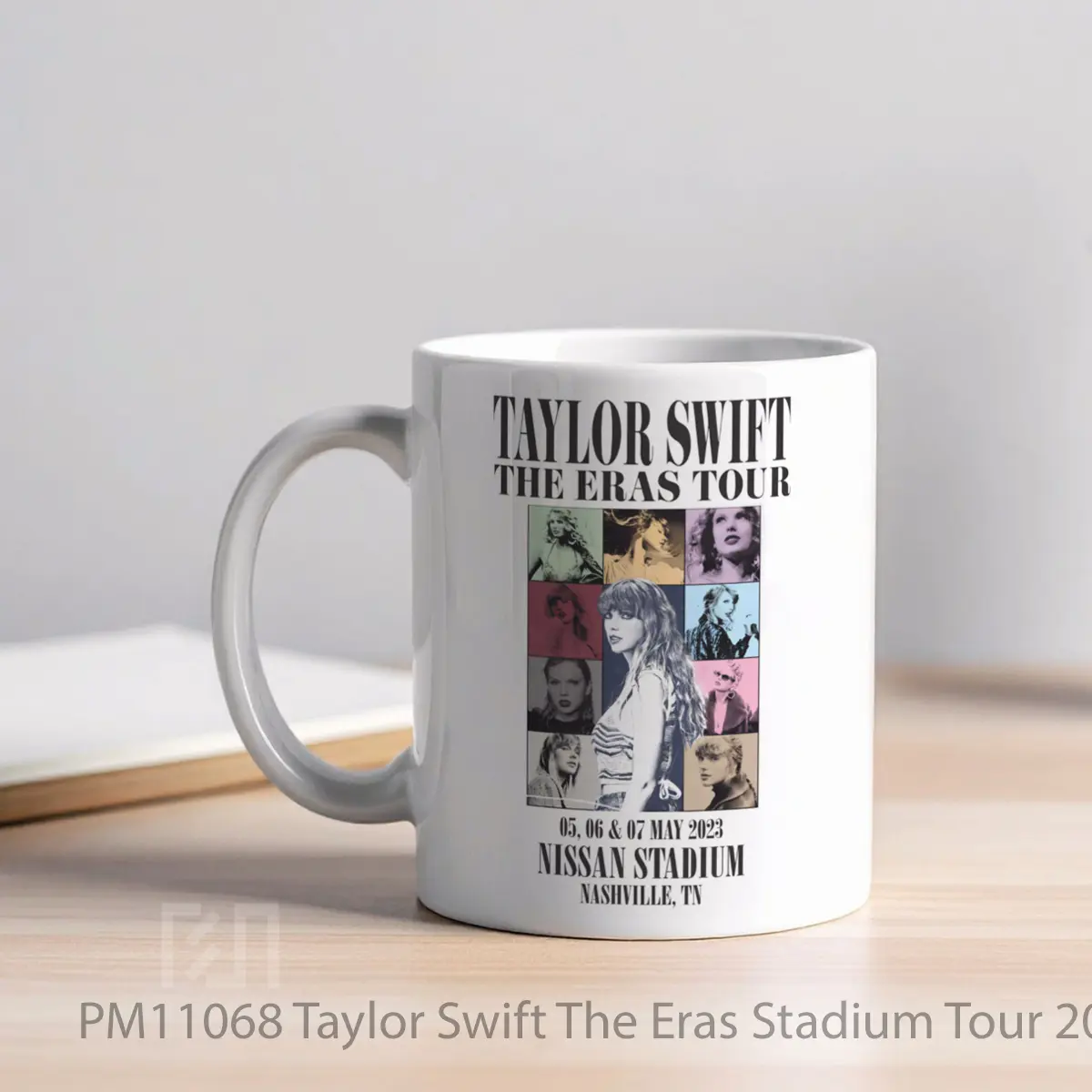 Mug Taylor Swift The Eras Stadium Tour 2023 Nashville MPM11068 - All-side / Desain