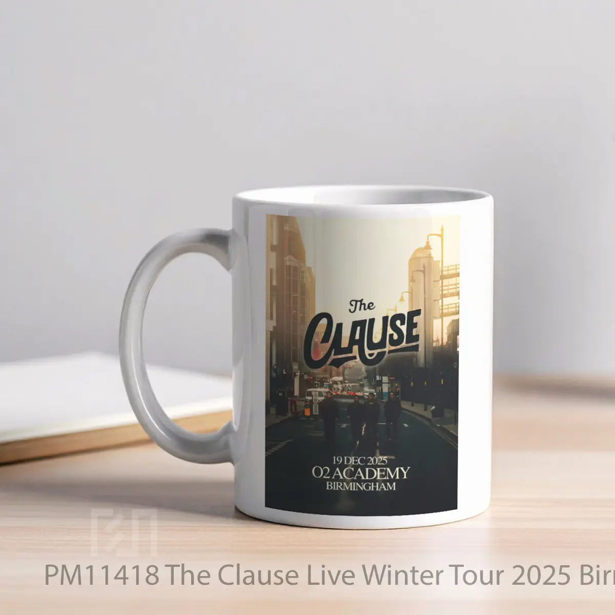 Mug The Clause Live Winter Tour 2025 Birmingham O2 Academy MPM11418 - All-side / Desain