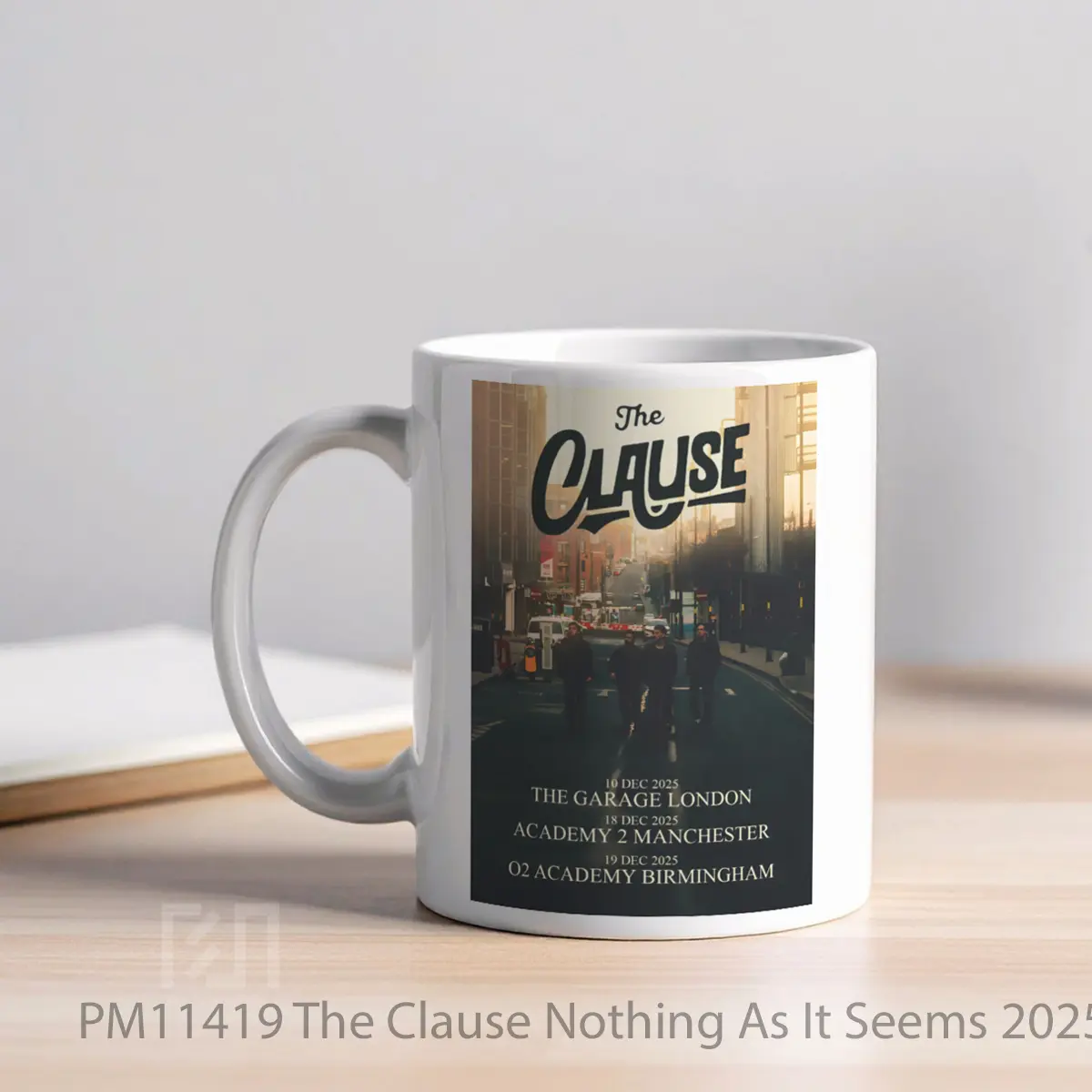 Mug The Clause Nothing As It Seems 2025 Uk Tour MPM11419 - All-side / Desain