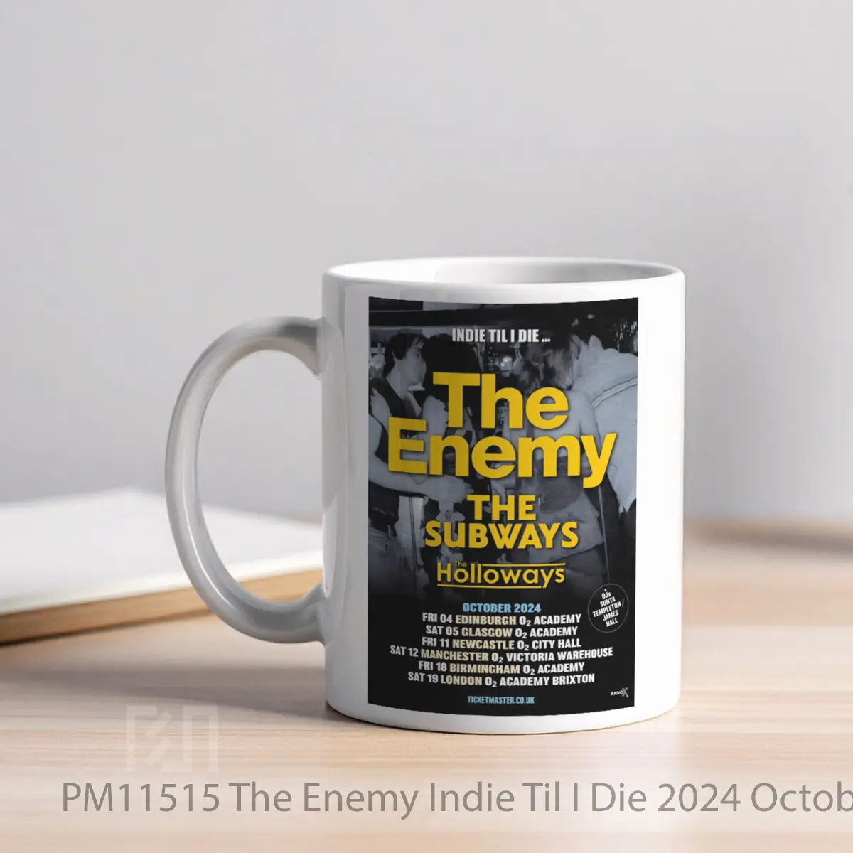 Mug The Enemy Indie Til I Die 2024 October Uk Tour MPM11515 - All-side / Desain