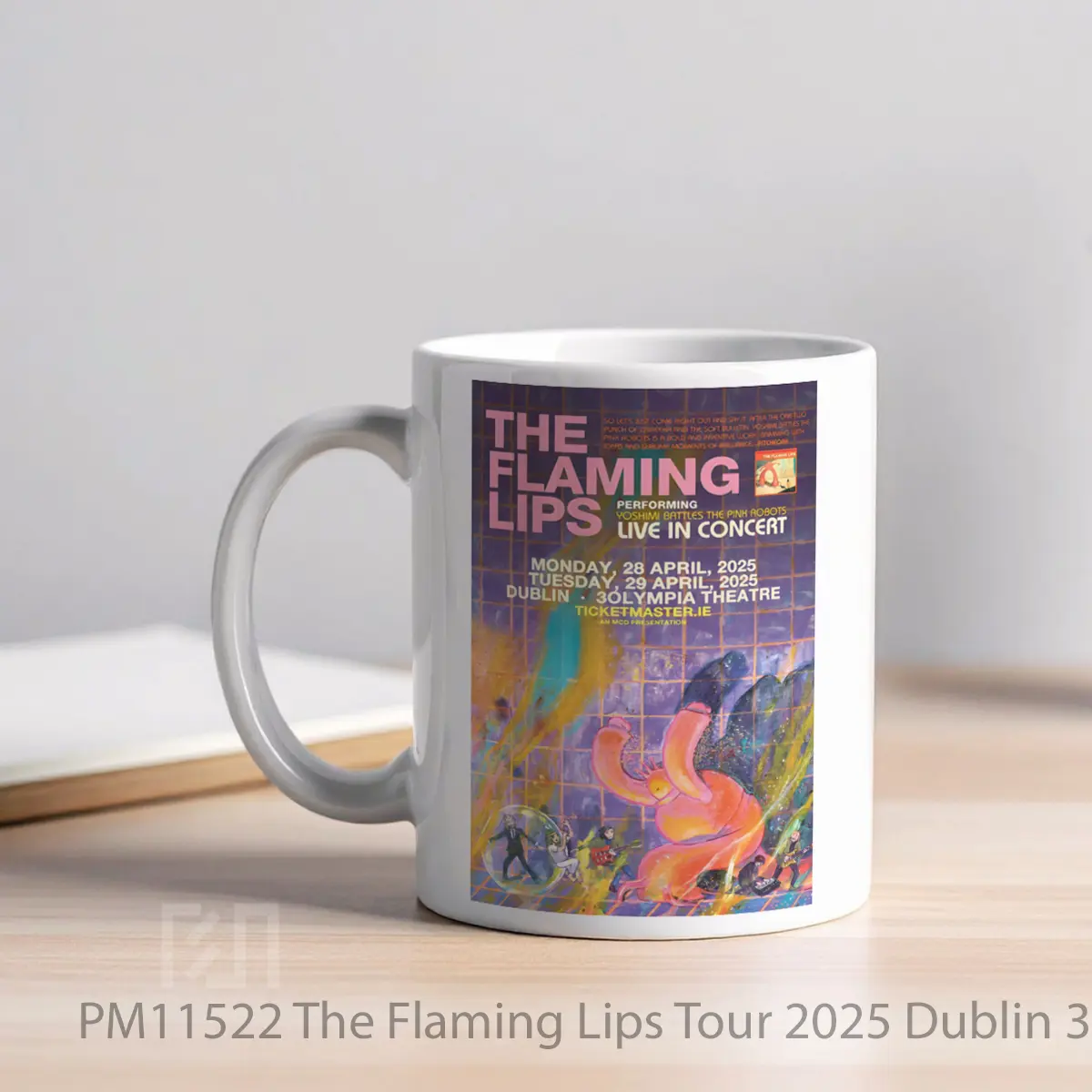 Mug The Flaming Lips Tour 2025 Dublin 3olympia MPM11522 - All-side / Desain
