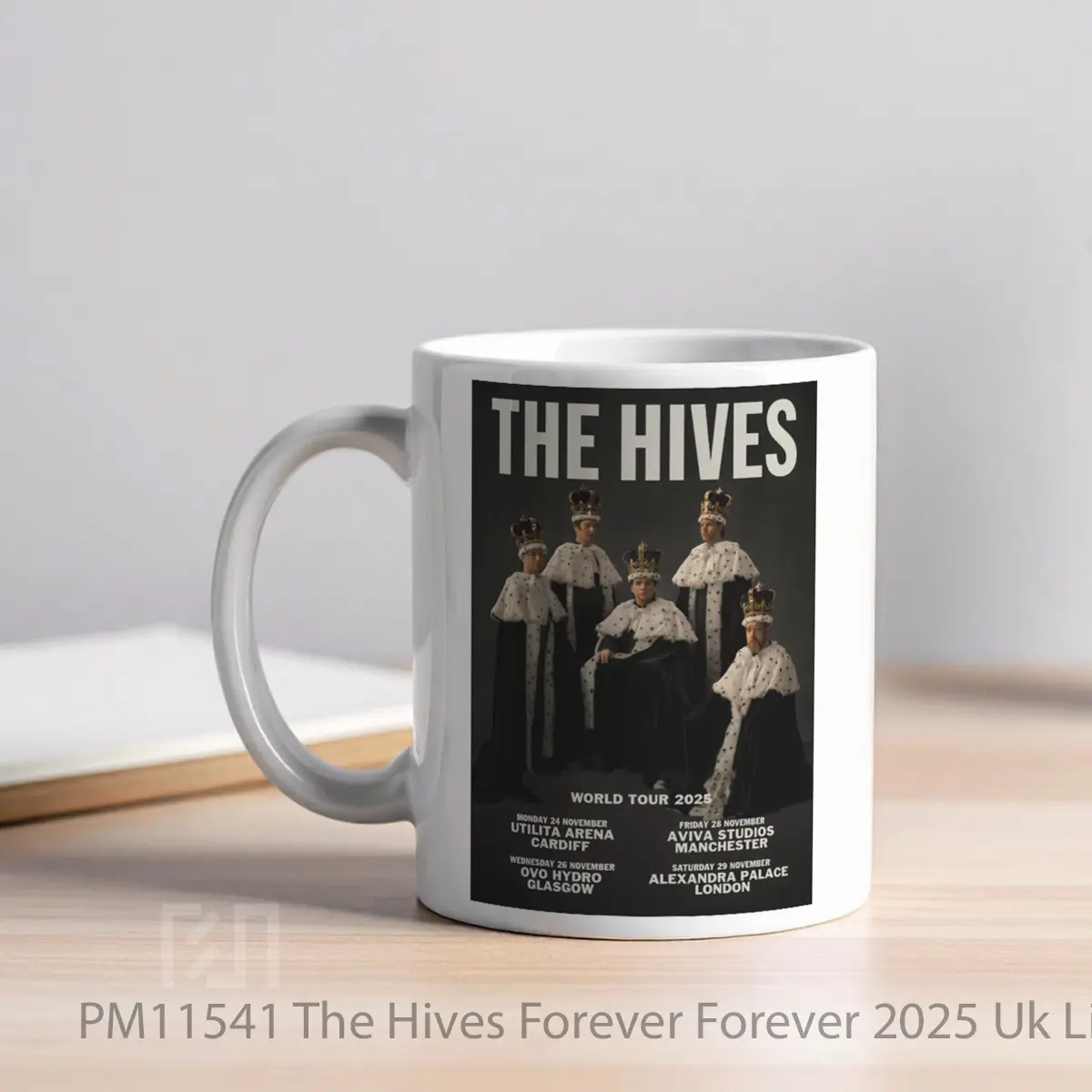 Mug The Hives Forever Forever 2025 Uk Live Tour MPM11541 - All-side / Desain