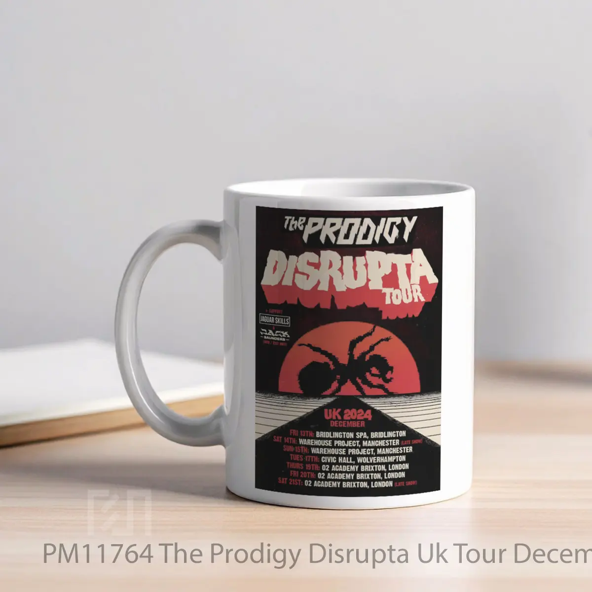 Mug The Prodigy Disrupta Uk Tour December 2024 MPM11764 - All-side / Desain