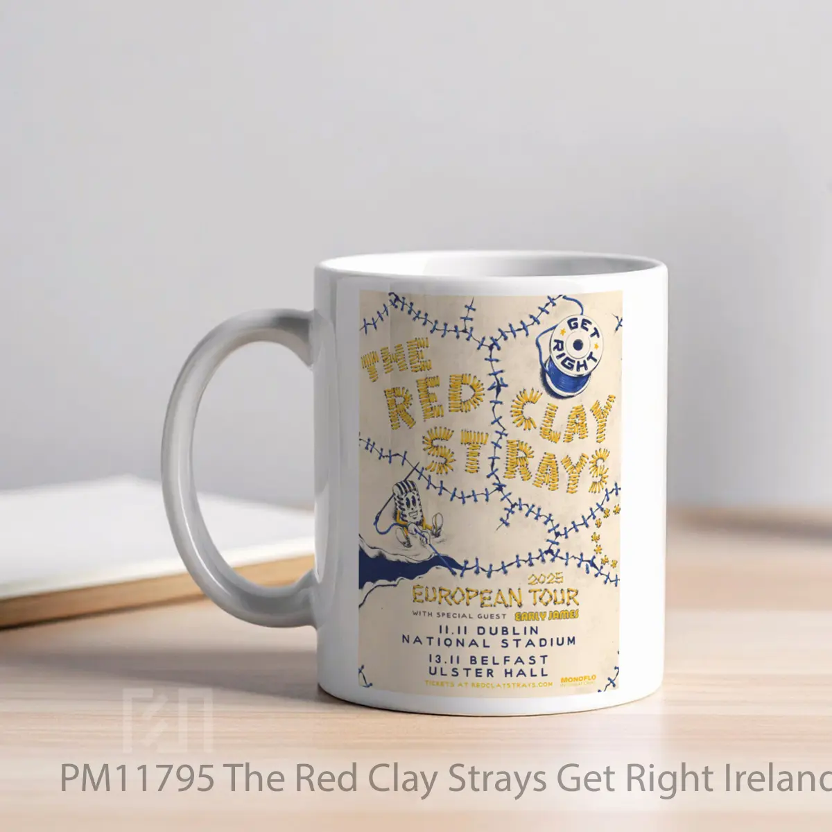 Mug The Red Clay Strays Get Right Ireland Tour 2025 MPM11795 - Tampak Kanan