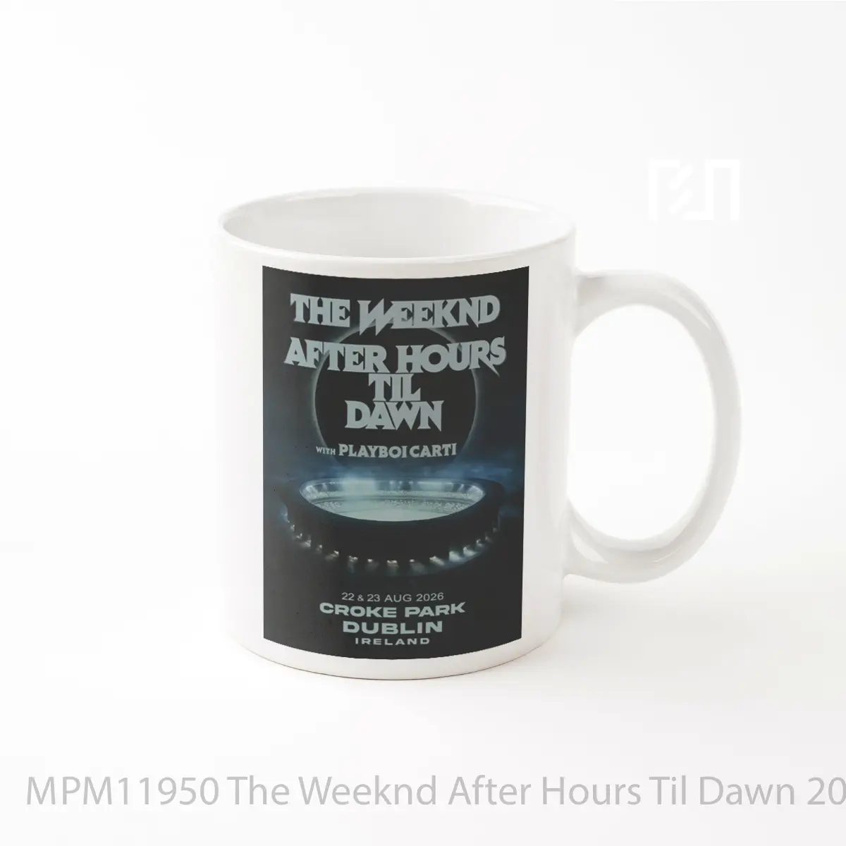 Mug The Weeknd After Hours Til Dawn 2026 Tour Dublin MPM11950