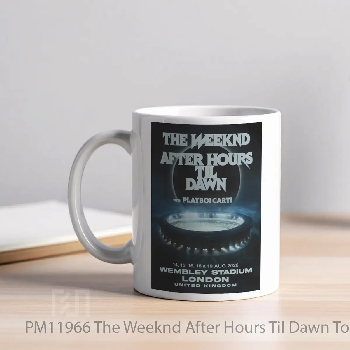 Mug The Weeknd After Hours Til Dawn Tour London 2026 MPM11966 - All-side / Desain