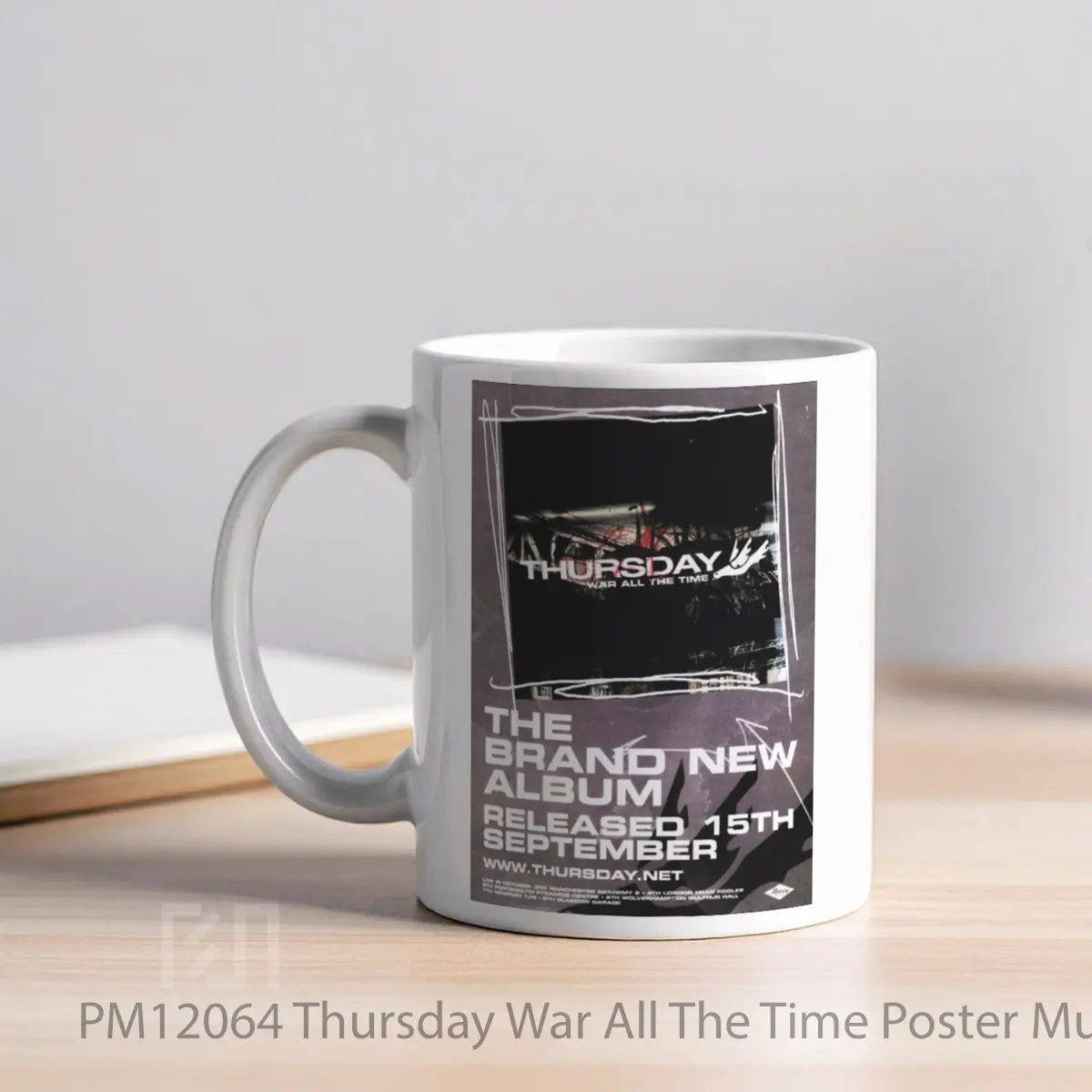 Mug Thursday War All The Time MPM12064 - All-side / Desain