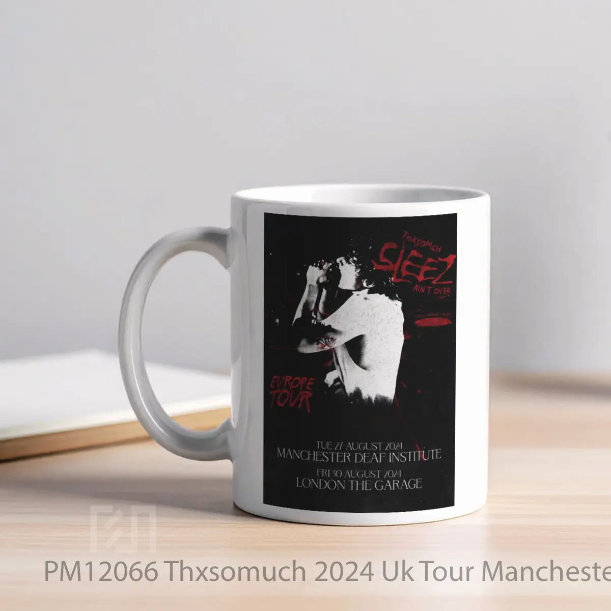 Mug Thxsomuch 2024 Uk Tour Manchester London 1 MPM12066 - All-side / Desain