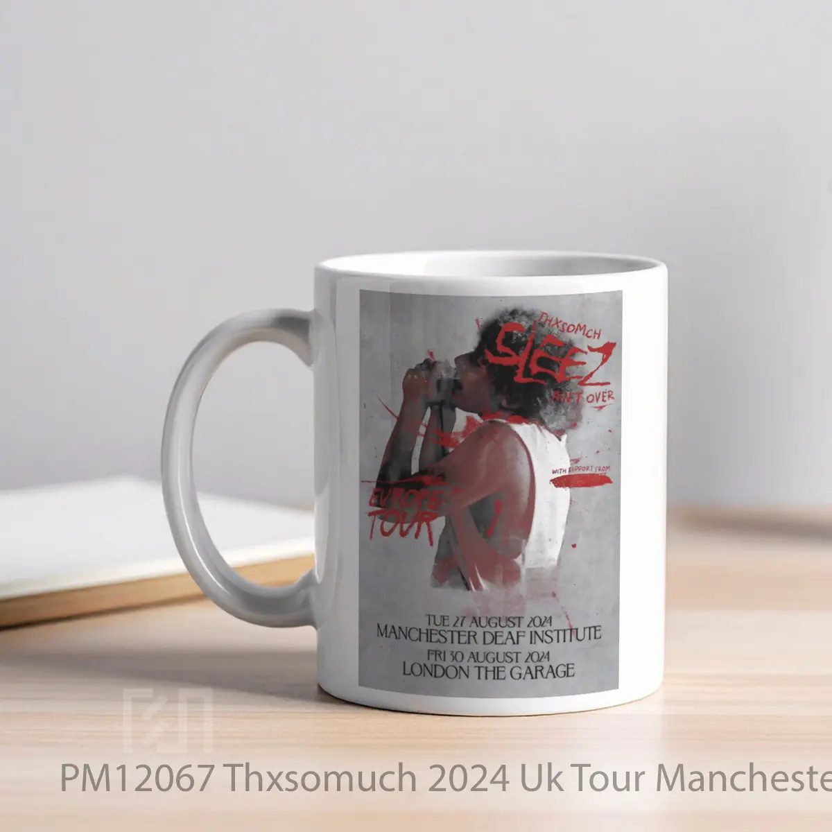 Mug Thxsomuch 2024 Uk Tour Manchester London MPM12067 - All-side / Desain
