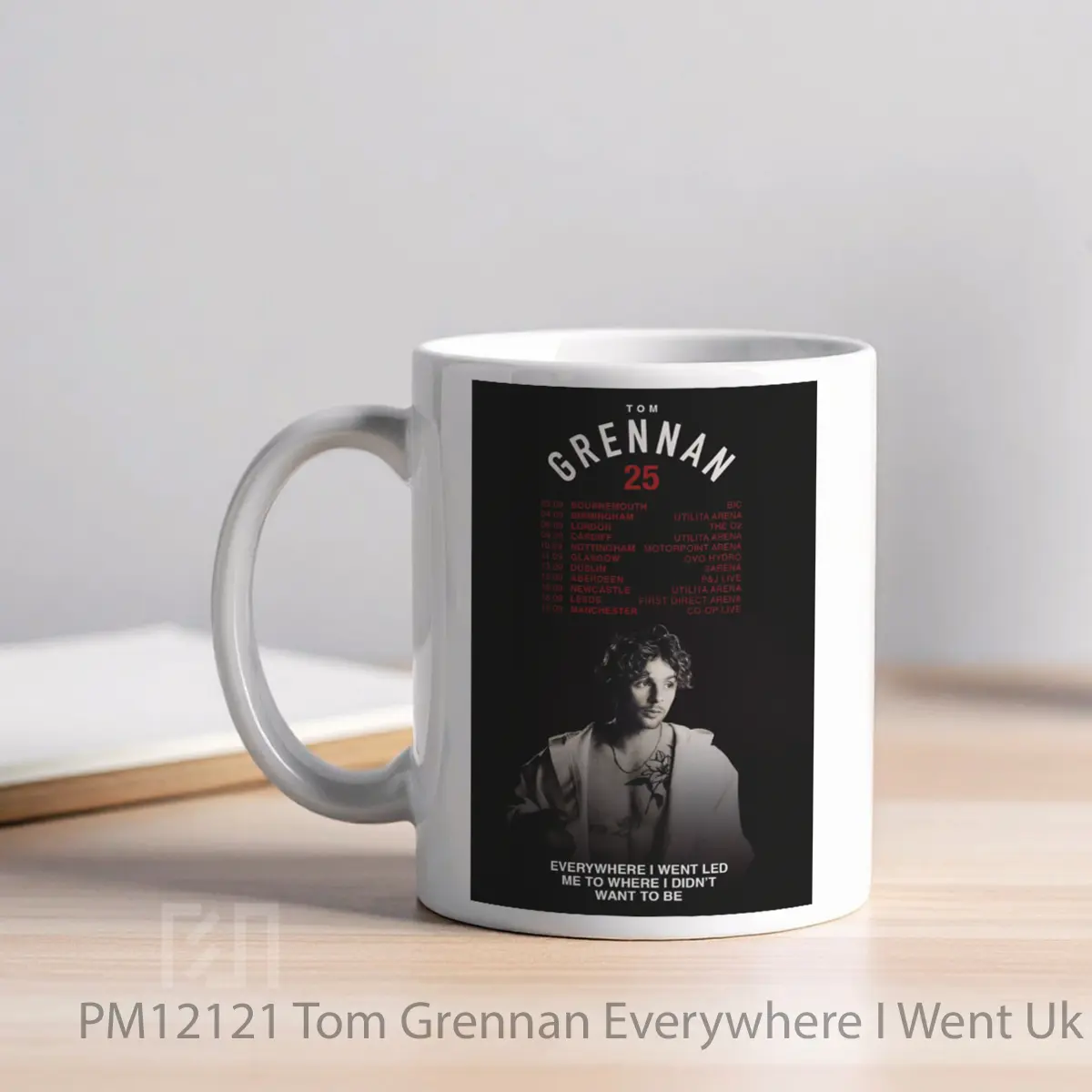 Mug Tom Grennan Everywhere I Went Uk Arena Tour 2025 1 MPM12121 - All-side / Desain