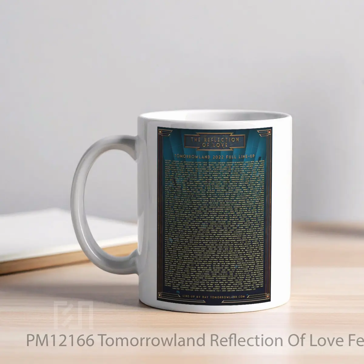 Mug Tomorrowland Reflection Of Love Festival 2022 Line Up MPM12166 - All-side / Desain