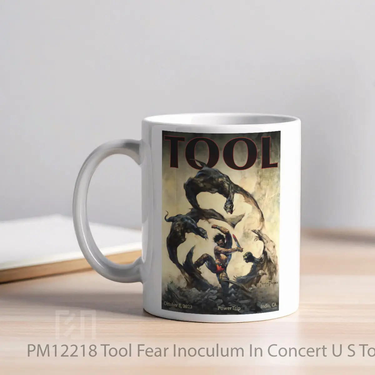 Mug Tool Fear Inoculum In Concert U S Tour Indio California MPM12218 - All-side / Desain