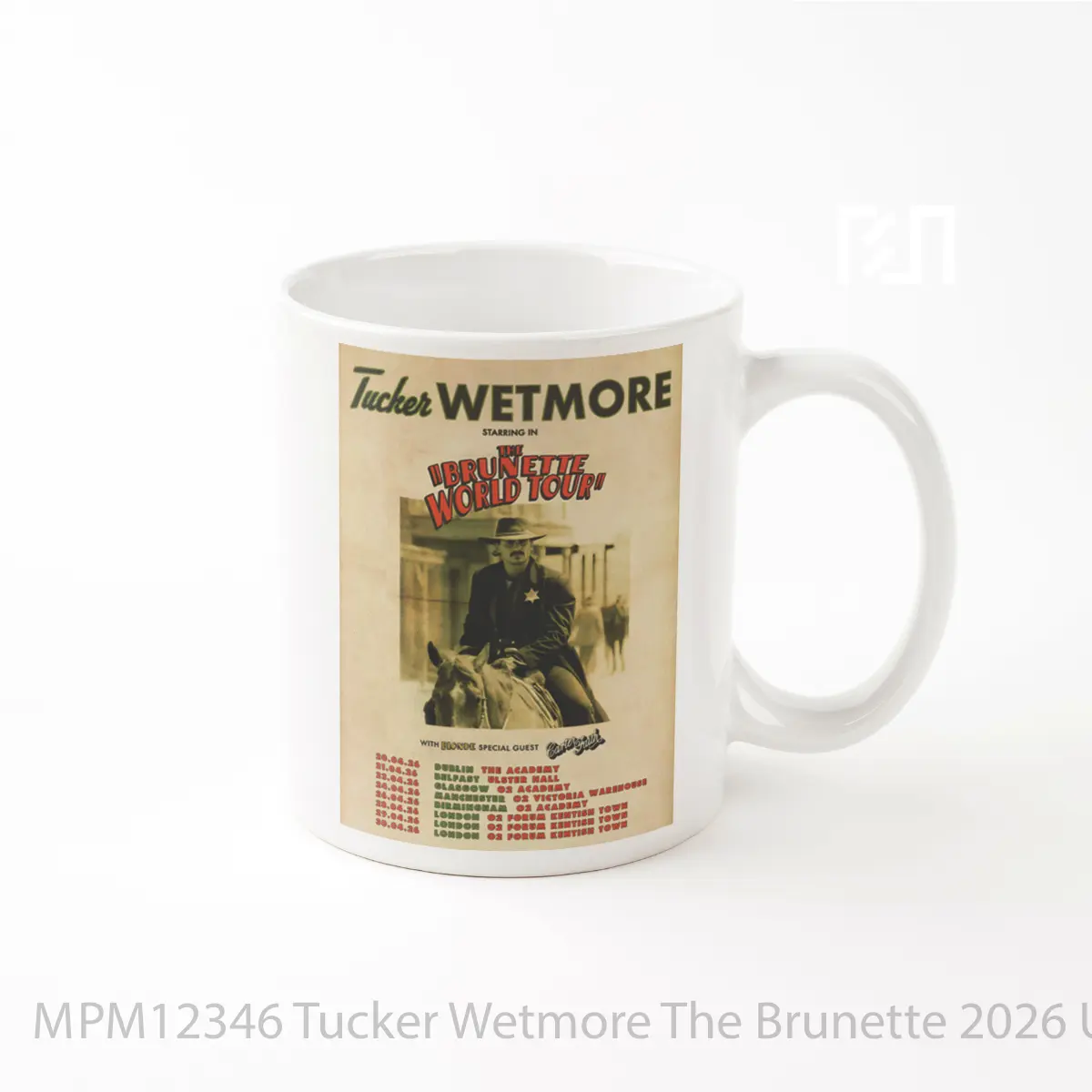Mug Tucker Wetmore The Brunette 2026 Uk Ireland Tour MPM12346