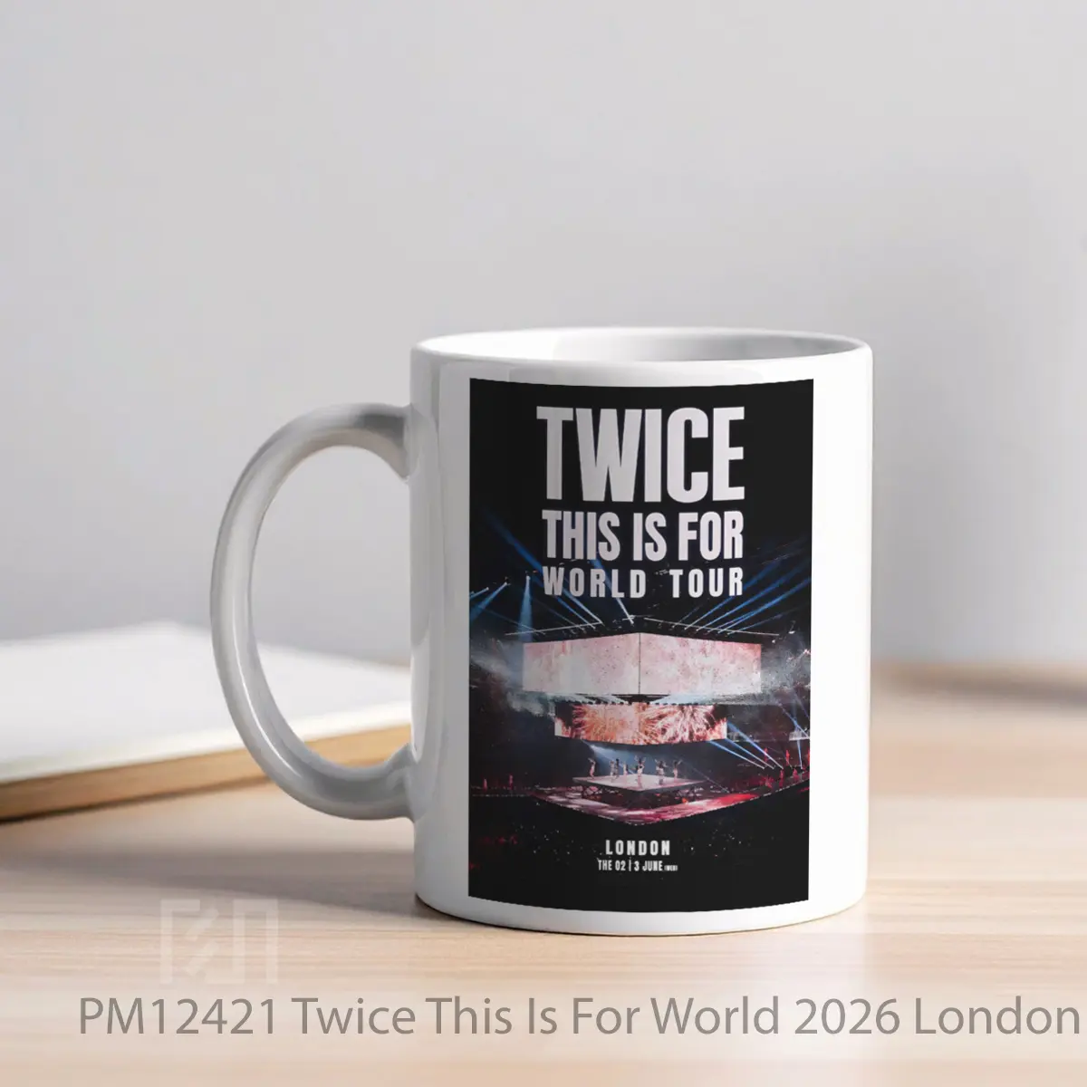 Mug Twice This Is For World 2026 London The O2 Tour MPM12421 - All-side / Desain
