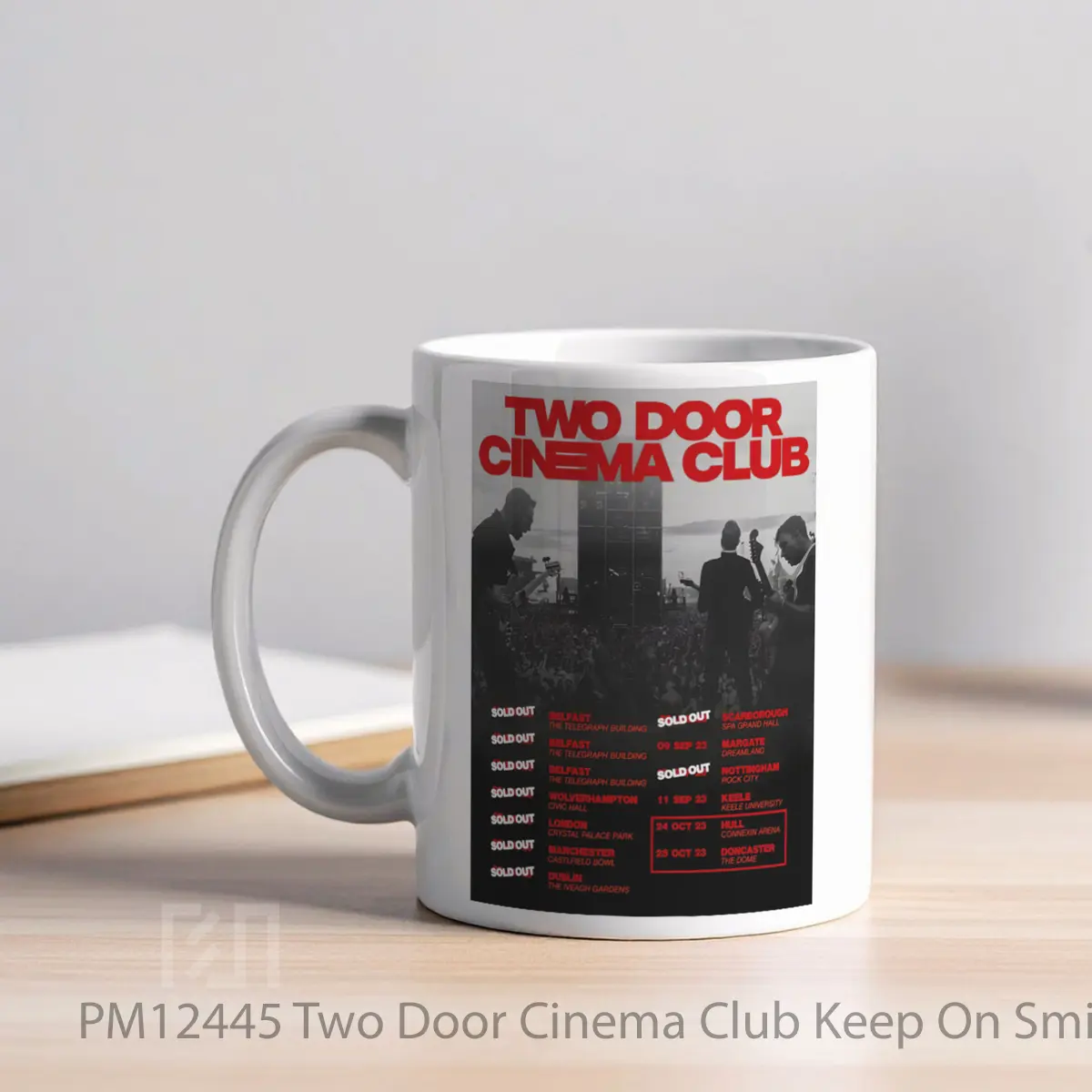 Mug Two Door Cinema Club Keep On Smiling Summer Uk Tour 2023 1 MPM12445 - All-side / Desain