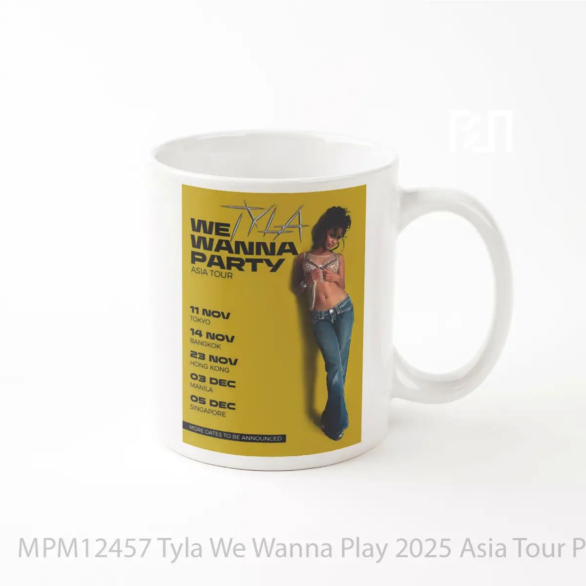 Mug Tyla We Wanna Play 2025 Asia Tour MPM12457