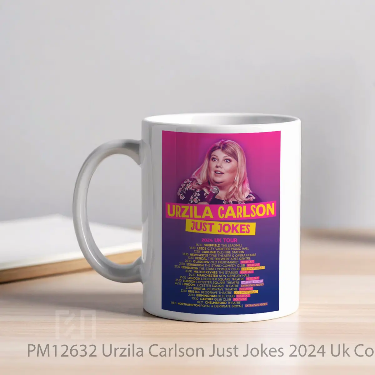 Mug Urzila Carlson Just Jokes 2024 Uk Comedy Tour Post MPM12632 - All-side / Desain
