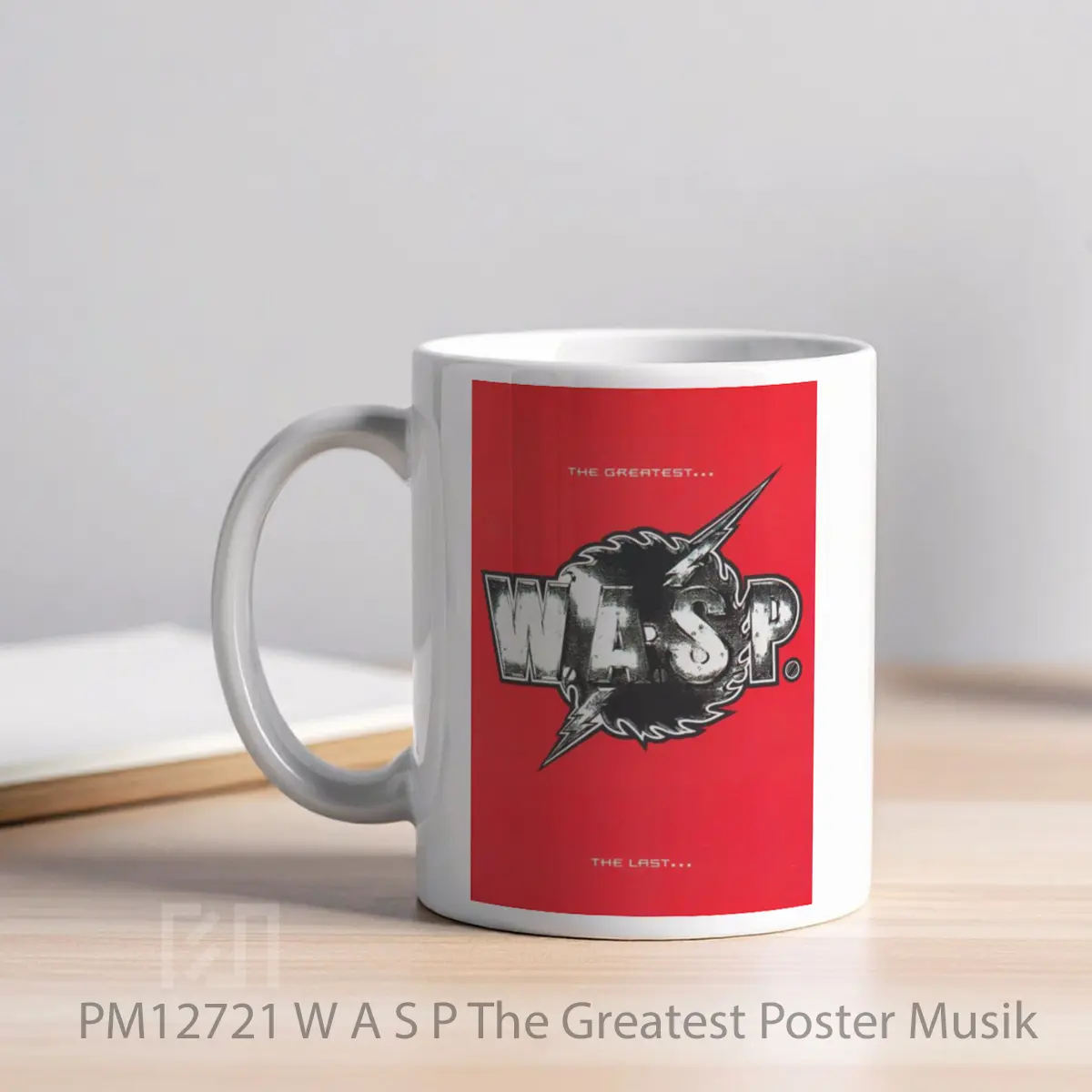 Mug W A S P The Greatest MPM12721 - All-side / Desain