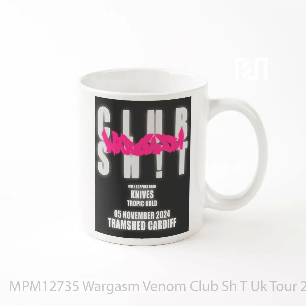 Mug Wargasm Venom Club Sh T Uk Tour 2024 Cardiff MPM12735