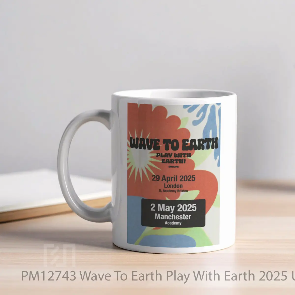 Mug Wave To Earth Play With Earth 2025 Uk Tour 1 MPM12743 - All-side / Desain