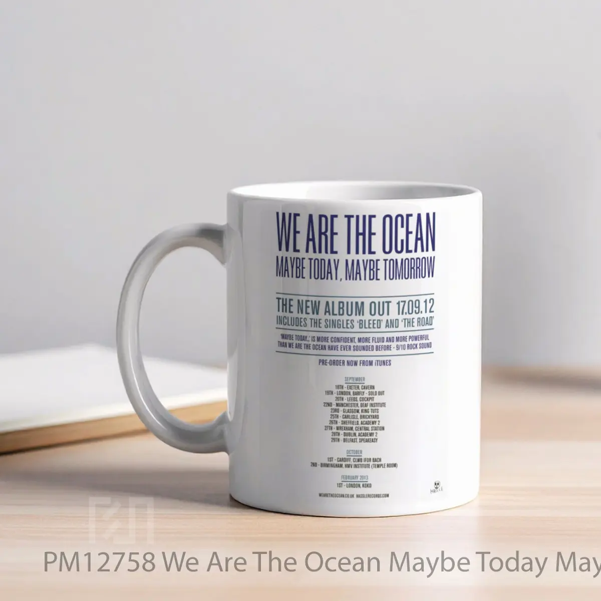 Mug We Are The Ocean Maybe Today Maybe Tomorrow 2012 1 MPM12758 - All-side / Desain