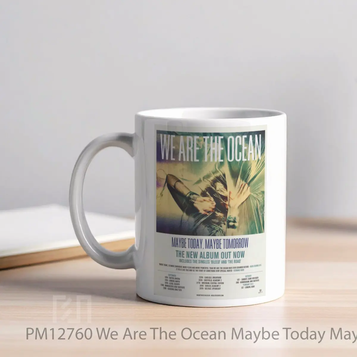 Mug We Are The Ocean Maybe Today Maybe Tomorrow MPM12760 - All-side / Desain
