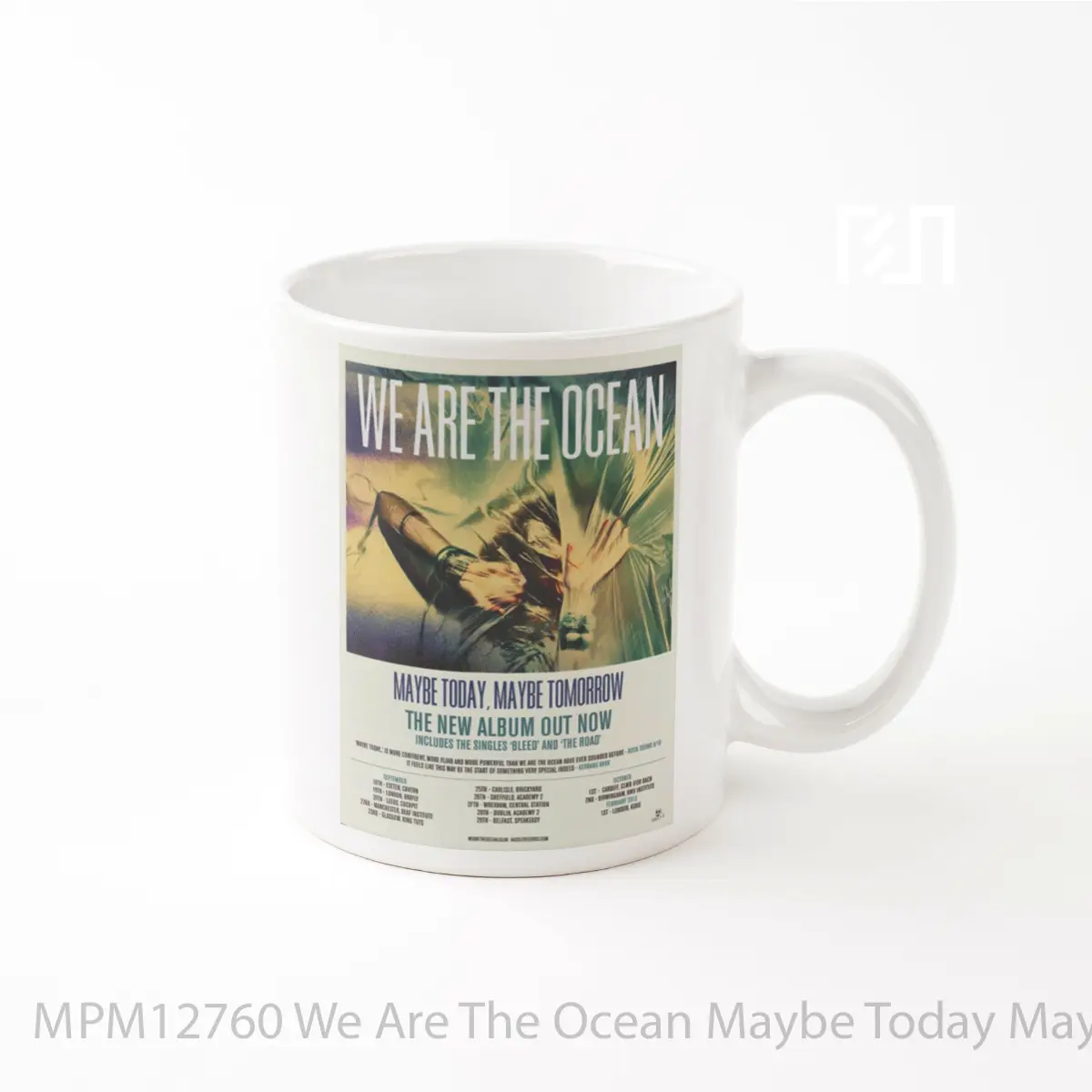 Mug We Are The Ocean Maybe Today Maybe Tomorrow MPM12760