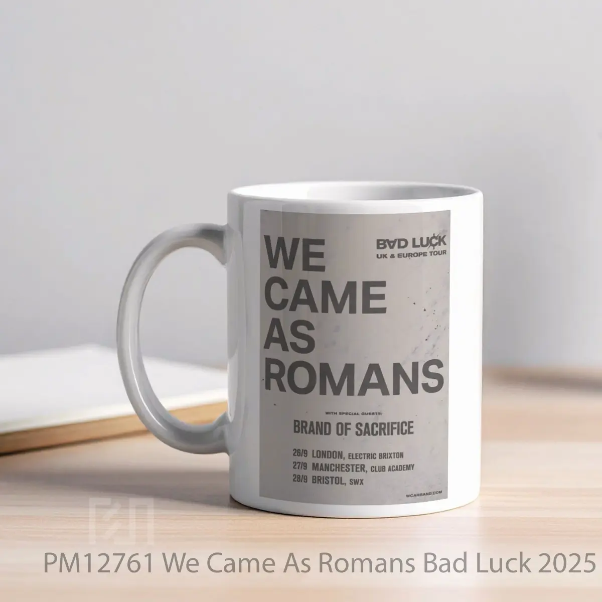 Mug We Came As Romans Bad Luck 2025 Uk Tour 1 MPM12761 - All-side / Desain