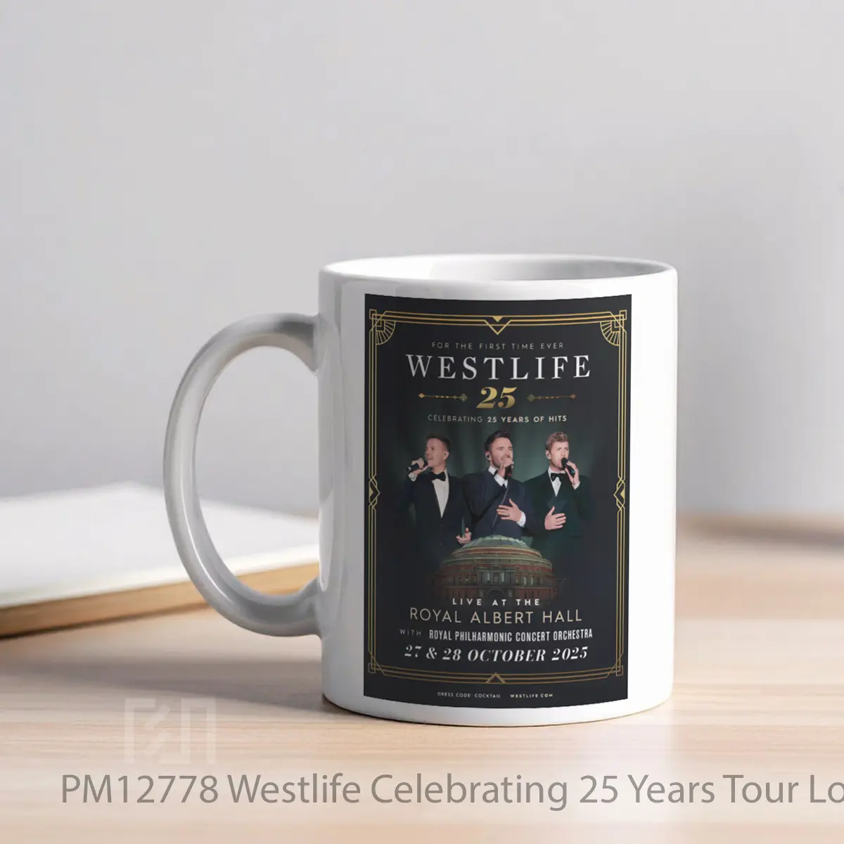 Mug Westlife Celebrating 25 Years Tour London Royal Albert Hall MPM12778 - All-side / Desain