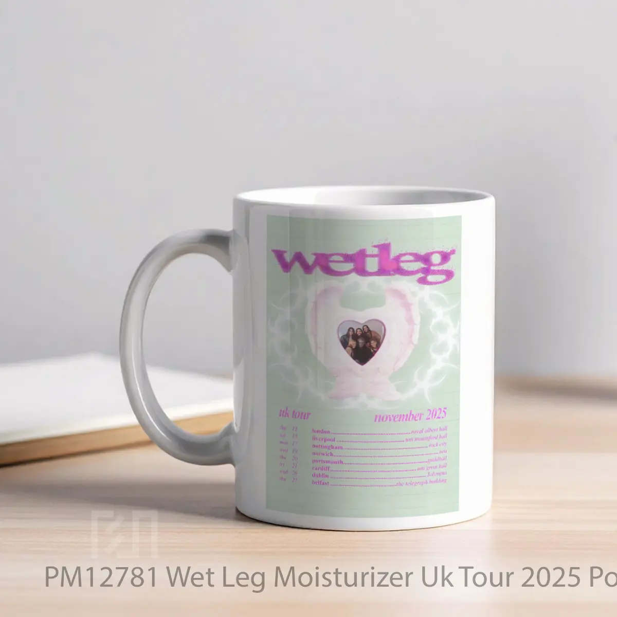Mug Wet Leg Moisturizer Uk Tour 2025 MPM12781 - All-side / Desain