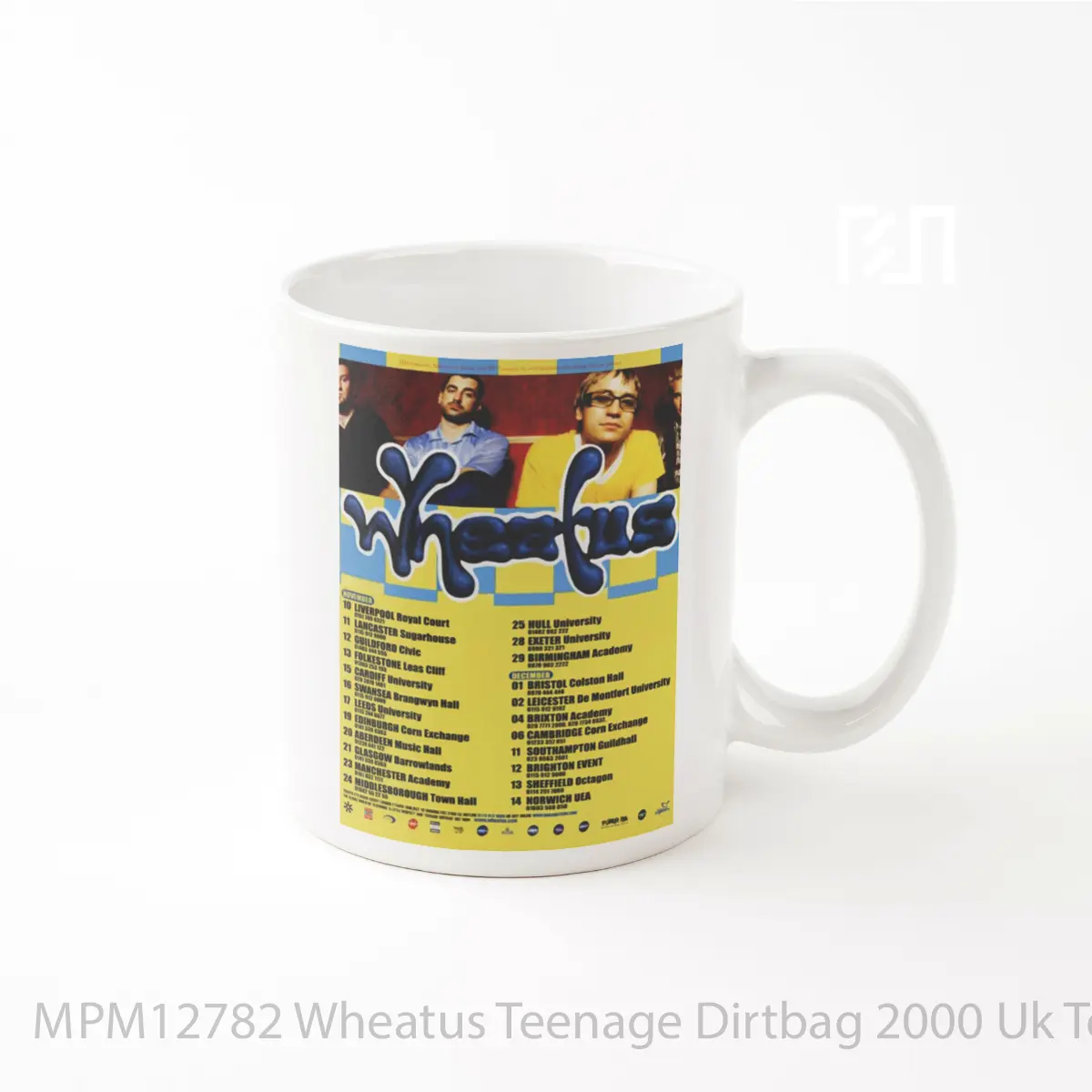 Mug Wheatus Teenage Dirtbag 2000 Uk Tour MPM12782