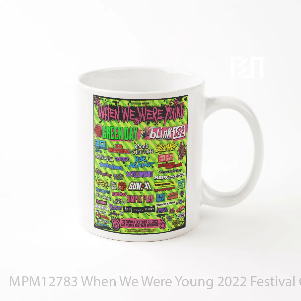 Mug When We Were Young 2022 Festival Green Day Blink 182 Line Up MPM12783