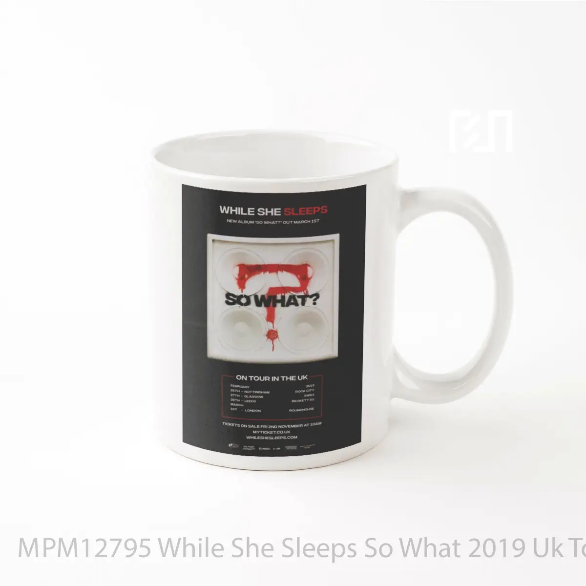 Mug While She Sleeps So What 2019 Uk Tour MPM12795