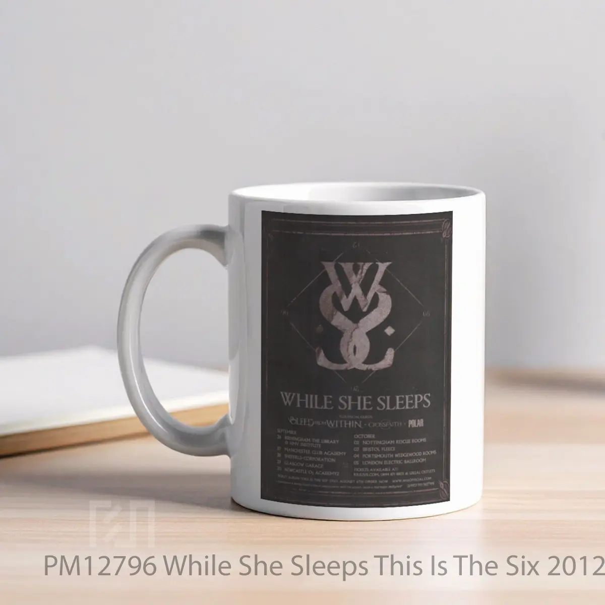 Mug While She Sleeps This Is The Six 2012 Uk Tour MPM12796 - All-side / Desain