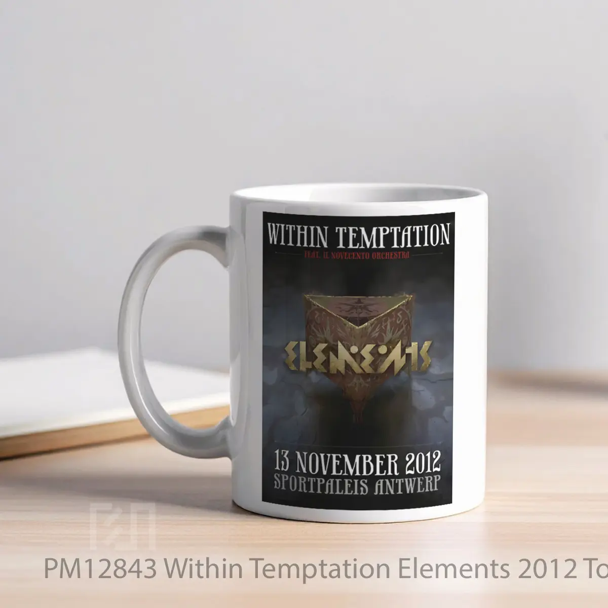 Mug Within Temptation Elements 2012 Tour Antwerp Sportpaleis MPM12843 - All-side / Desain