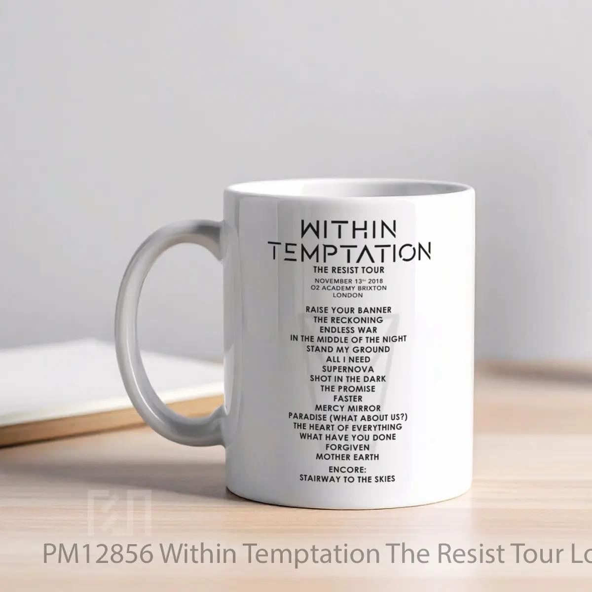 Mug Within Temptation The Resist Tour London Brixton Academy MPM12856 - All-side / Desain