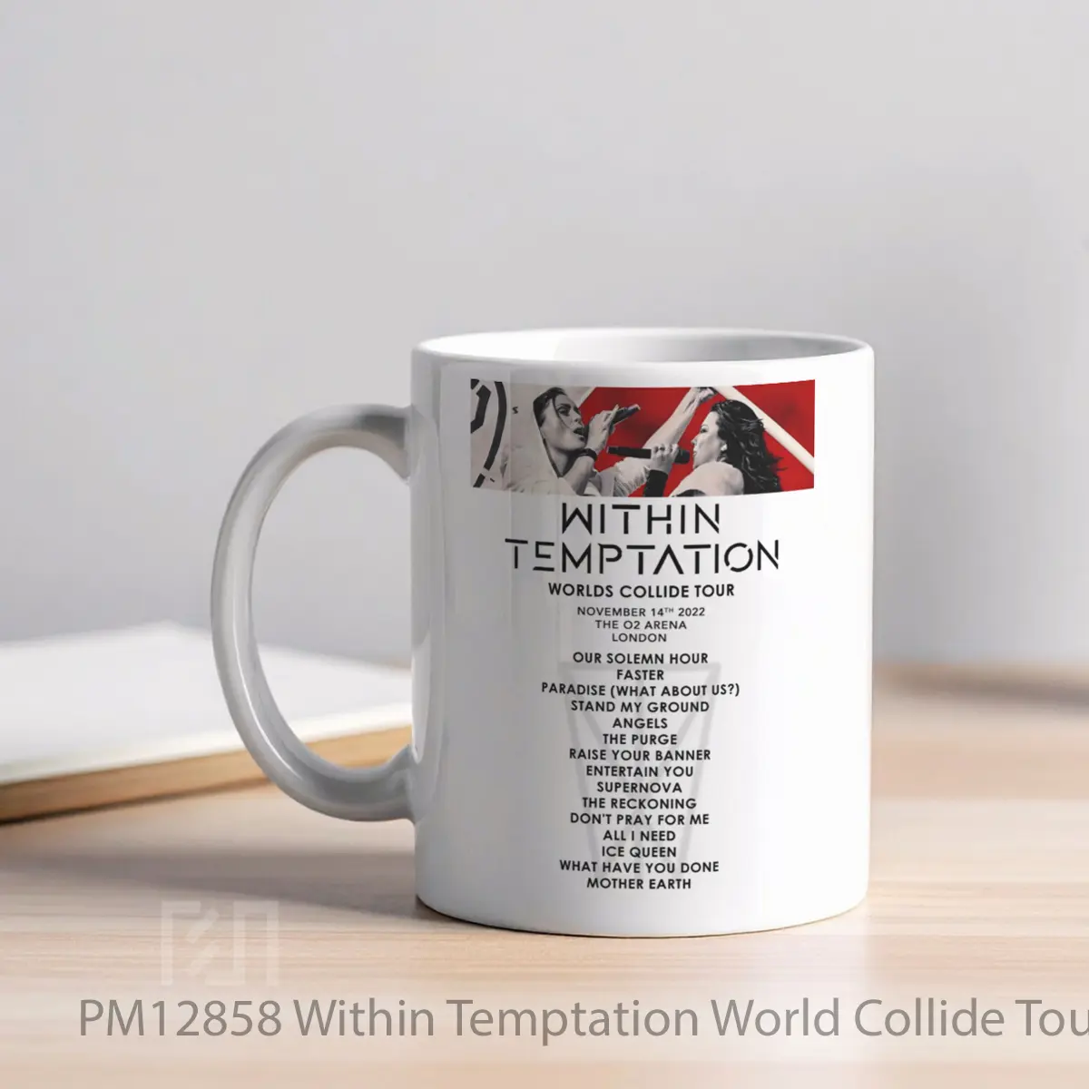 Mug Within Temptation World Collide Tour London O2 Arena 14 Nov 2022 Setlist MPM12858 - All-side / Desain