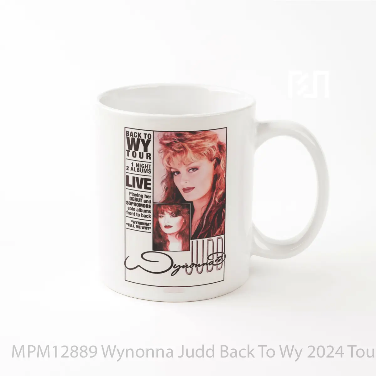 Mug Wynonna Judd Back To Wy 2024 Tour MPM12889