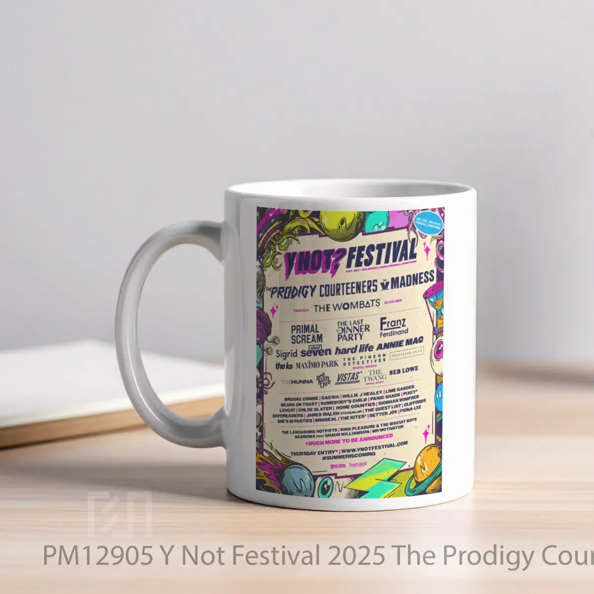 Mug Y Not Festival 2025 The Prodigy Courteeners Mcfly 1 MPM12905 - All-side / Desain