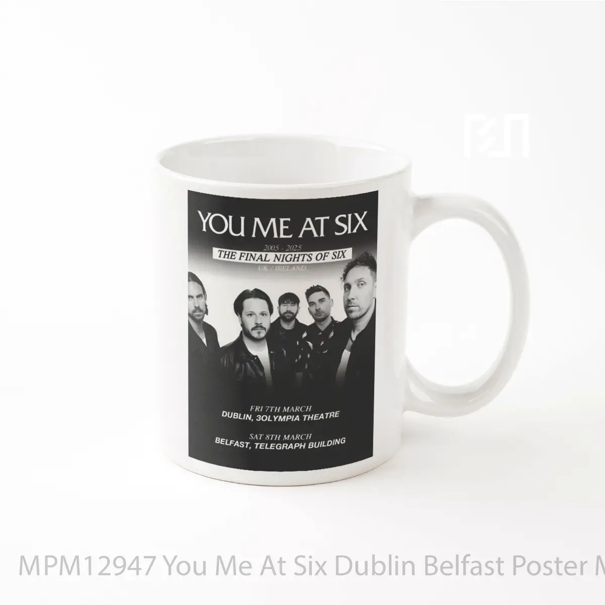 Mug You Me At Six Dublin Belfast MPM12947