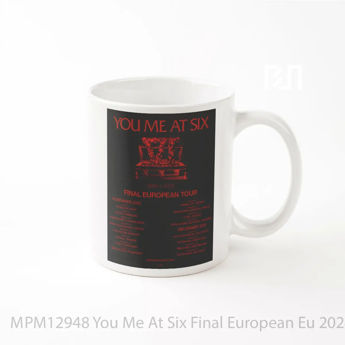 Mug You Me At Six Final European Eu 2024 Tour 1 MPM12948