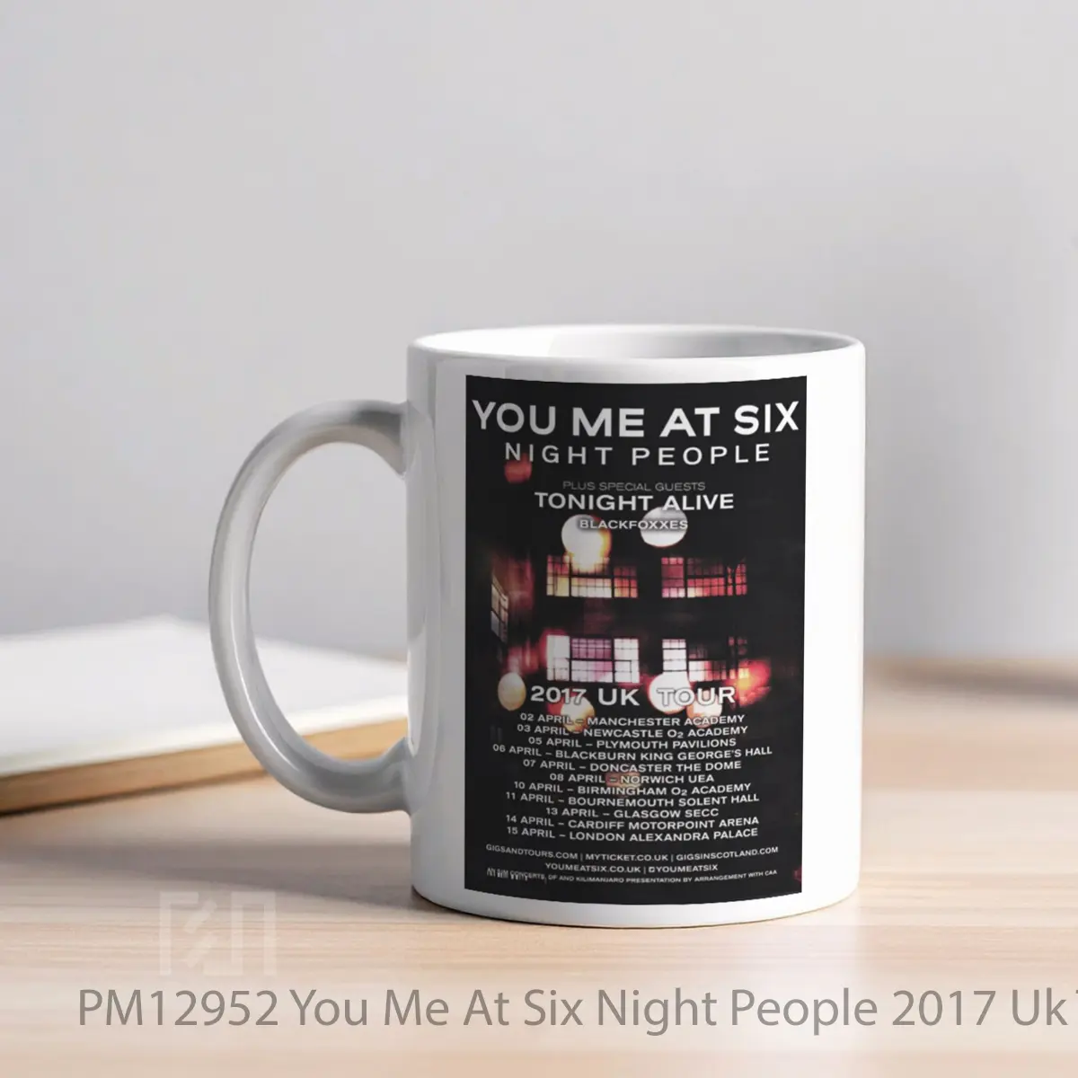 Mug You Me At Six Night People 2017 Uk Tour MPM12952 - All-side / Desain
