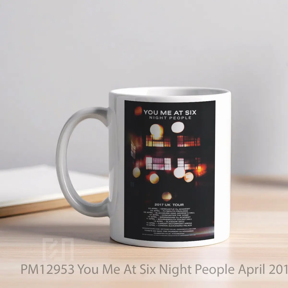 Mug You Me At Six Night People April 2017 Uk Tour Post MPM12953 - All-side / Desain