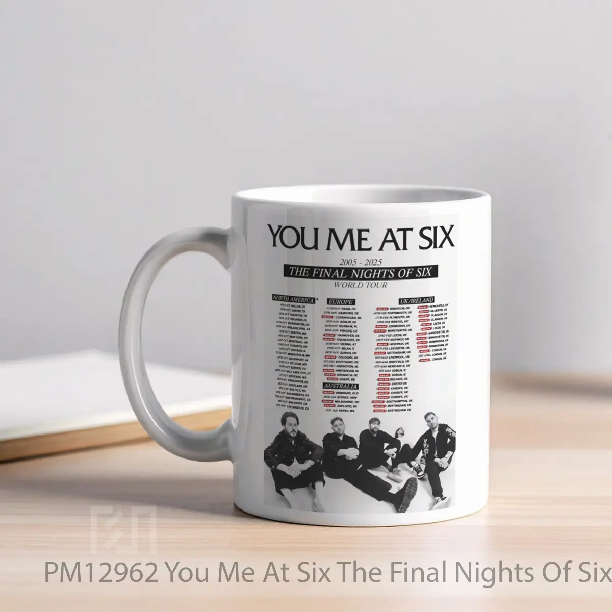 Mug You Me At Six The Final Nights Of Six 2024 2025 Wo MPM12962 - All-side / Desain