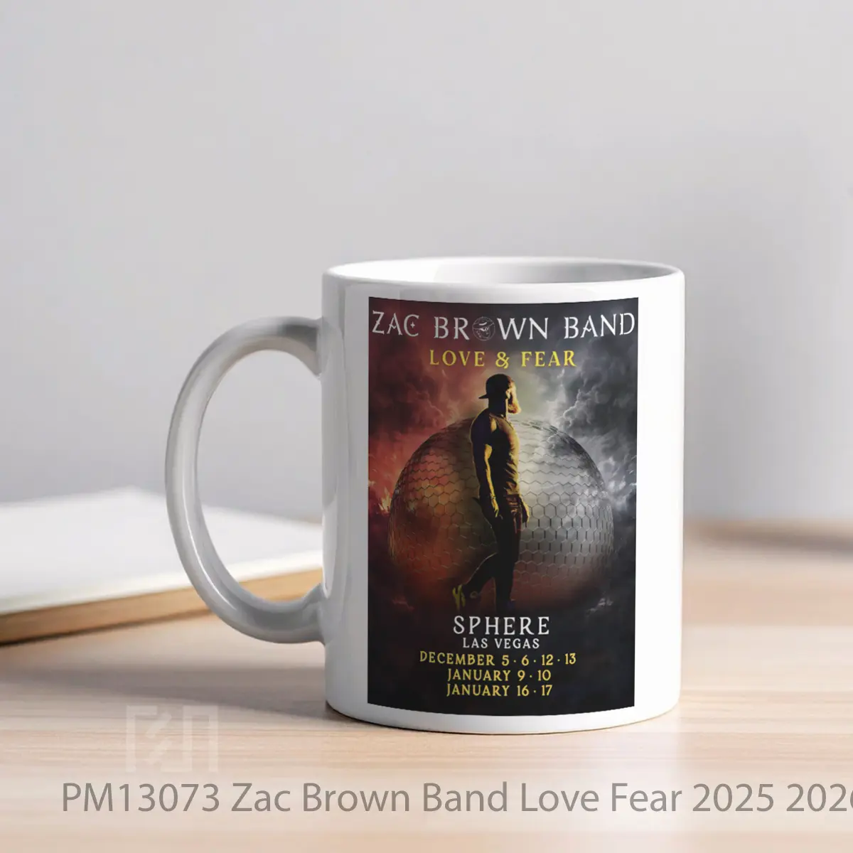 Mug Zac Brown Band Love Fear 2025 2026 Las Vegas Residency MPM13073 - All-side / Desain