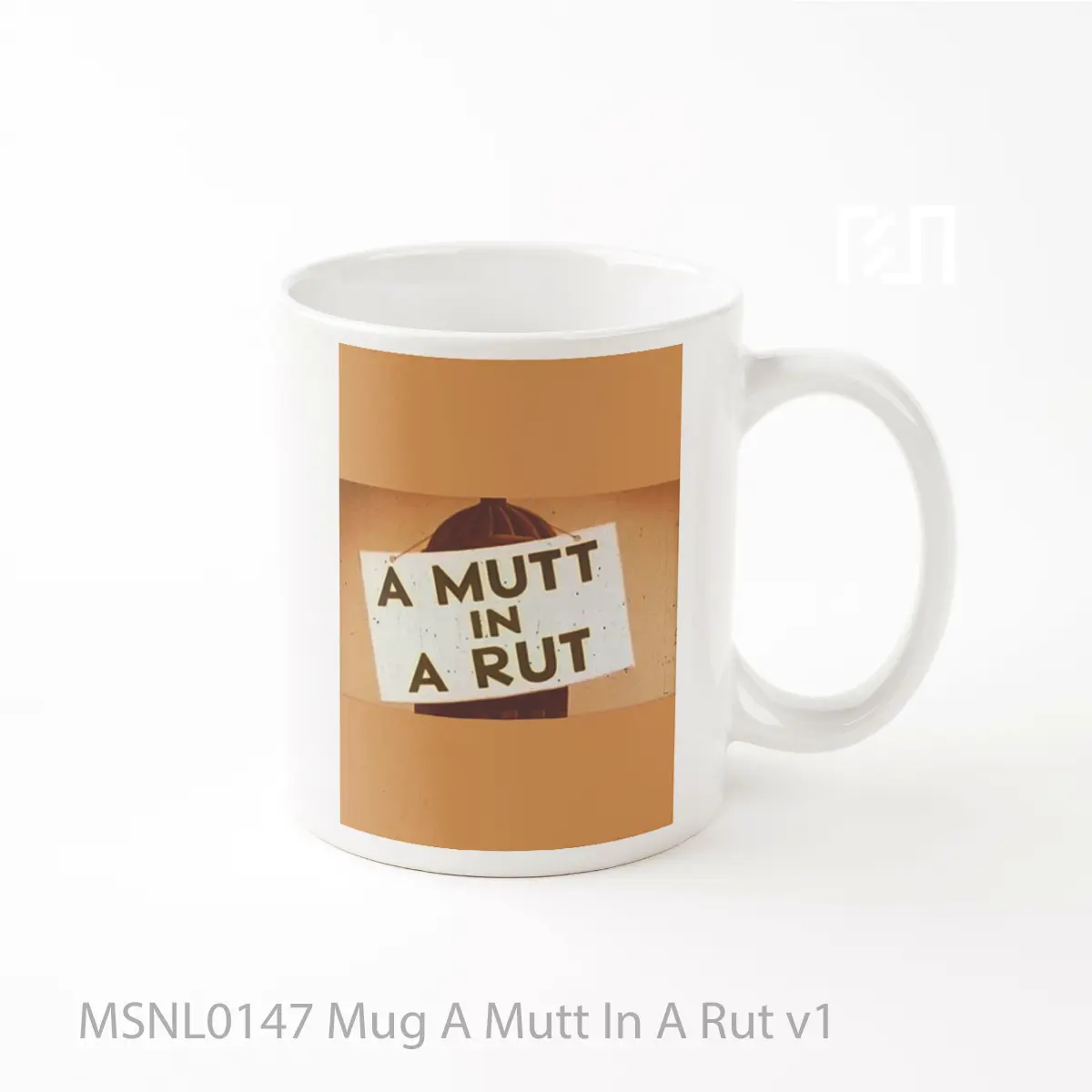 Mug A Mutt In A Rut V1 Gelas Keramik Tema Film MSNL0147