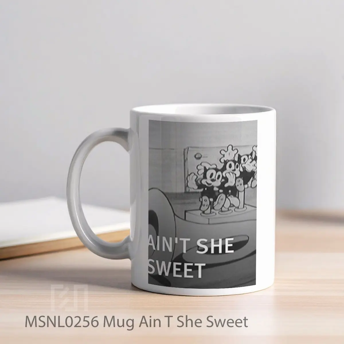 Mug Ain T She Sweet Gelas Keramik Tema Film MSNL0256 - Tampak Kiri